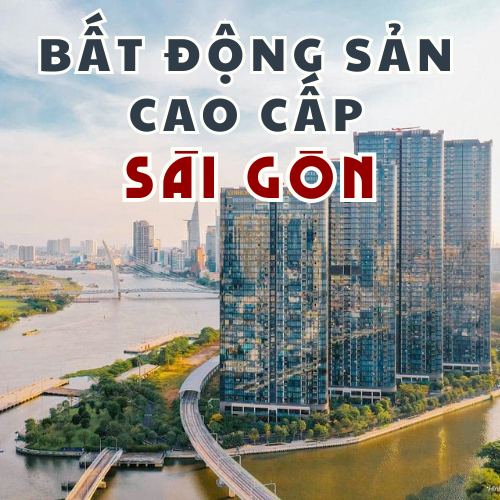 Bất động sản cao cấp Sài Gòn